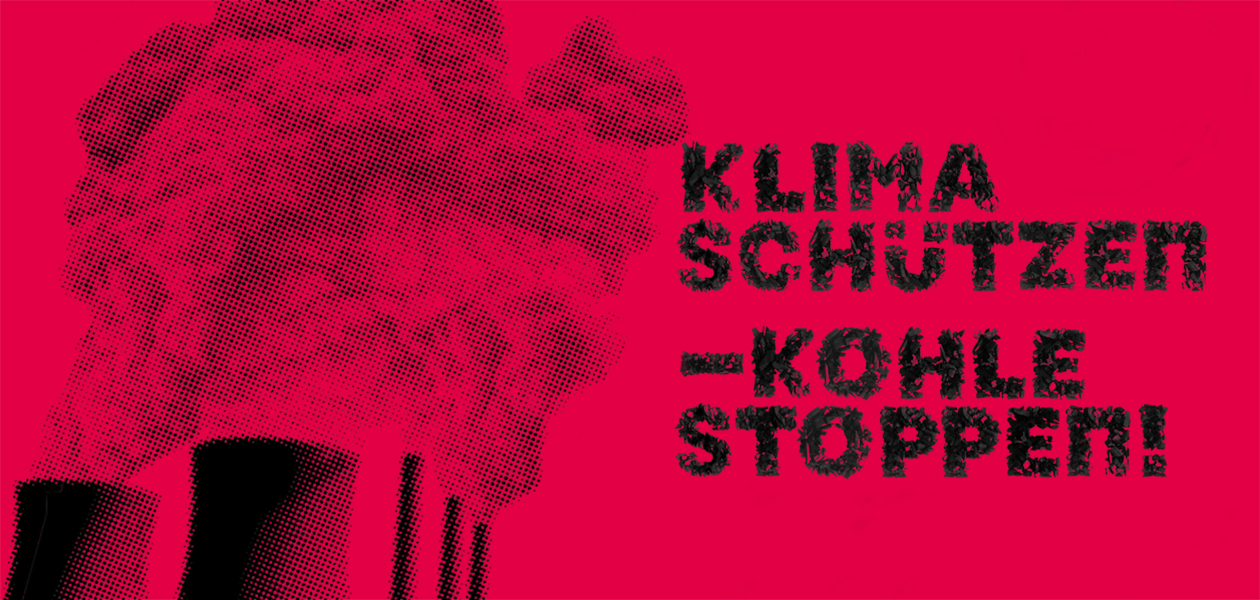 Klima schützen, Kohle stoppen